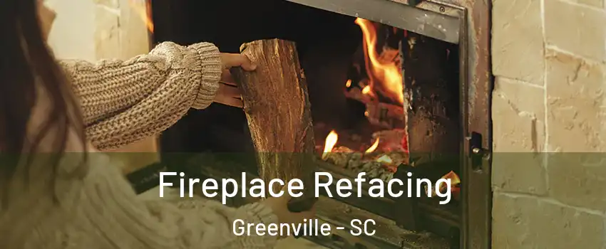  Fireplace Refacing Greenville - SC