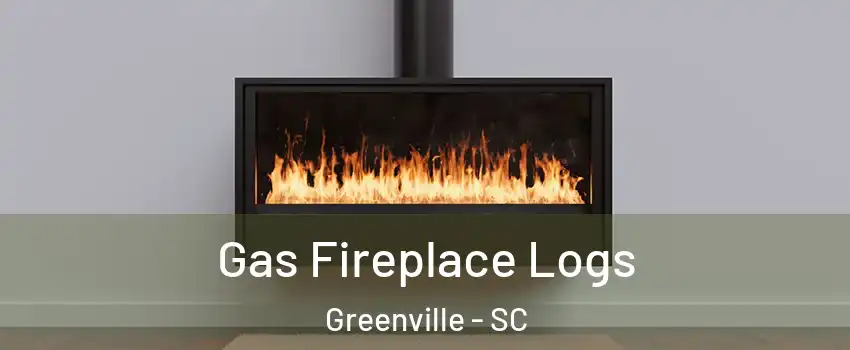  Gas Fireplace Logs Greenville - SC