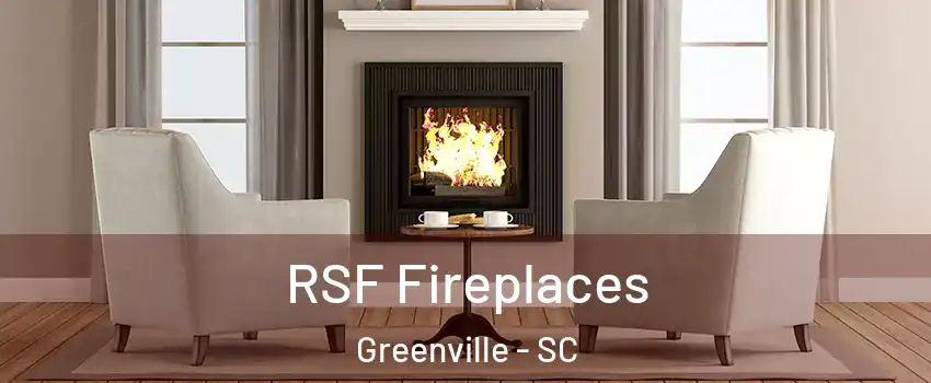  RSF Fireplaces Greenville - SC