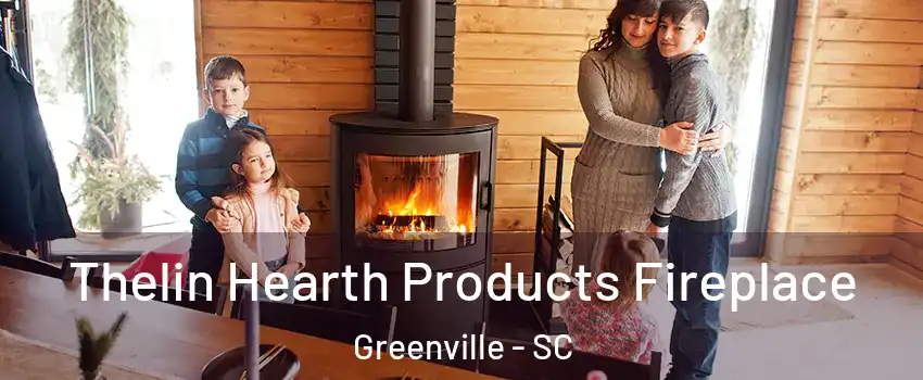  Thelin Hearth Products Fireplace Greenville - SC